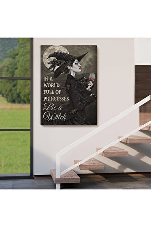 İn a World Full Of Princsses Be a Witch, Prensesle Dolu Bir Dünyada Cadı Ol Tablo