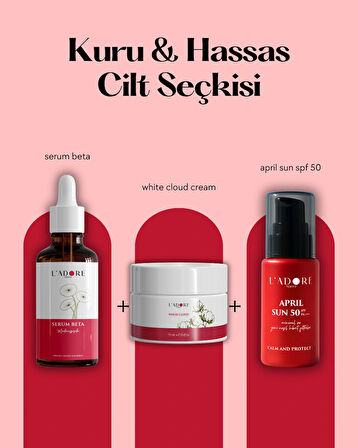 Kuru & Hassas Cilt Seçkisi - Serum Beta - White Cloud Krem - April Sun SPF 50 Güneş Kremi