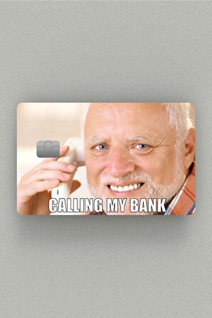 Memes Dayı ''calling Bank'' Çipli Veya Çipsiz Kart, Kredi Kartı, Akbil Kaplama Stickerı