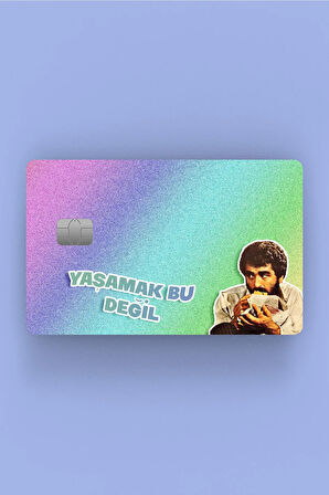 Ibrahim Tatlıses Yaşamak Bu Değil - Çipli/çipsiz Kredi Kartı Sticker Kaplama