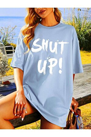 Unisex Shut Up Yazılı Tshirt