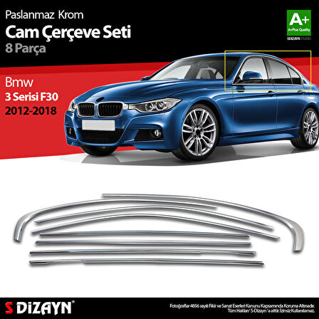 S-Dizayn Bmw 3 Serisi F30 Krom Cam Çerçeve Seti 8 Prç 2012-2017 A+ Kalite