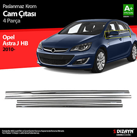 S-Dizayn Opel Astra J HB Krom Cam Çıtası 4 Prç 2010-2015