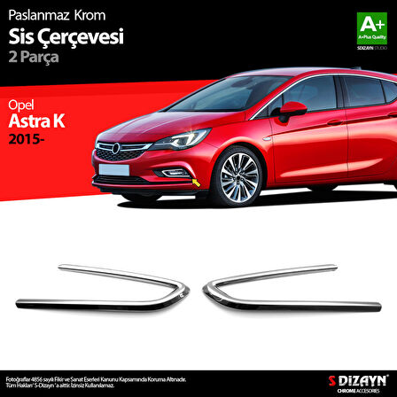 S-Dizayn Opel Astra K HB Krom Sis Farı Çerçevesi 2 Prç 2015-2022