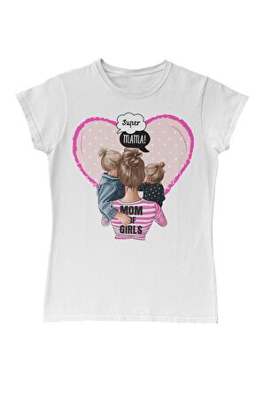Mom of Girls Anneler Günü Beyaz Bayan Tshirt