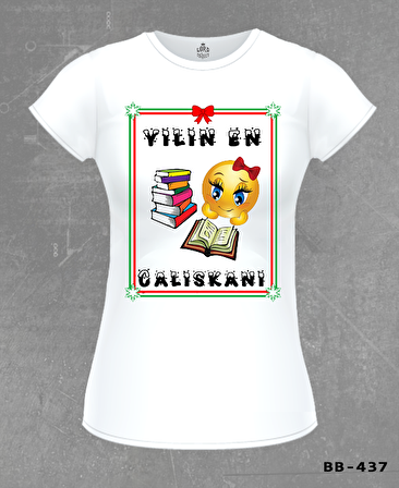 Yılın En Çalışkanı Beyaz Bayan Tshirt