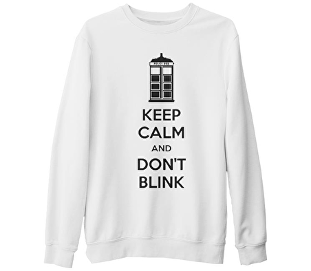 Doctor Who - Keep Calm and Don't Blink Beyaz Kalın Sweatshirt