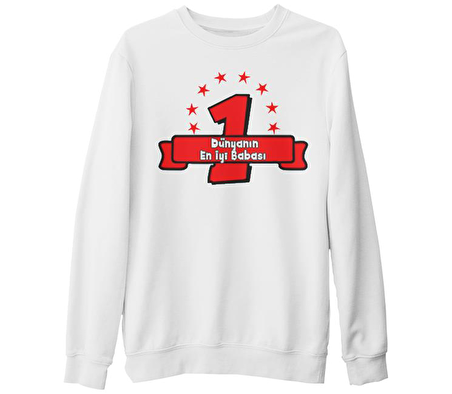 Dünyanın En İyi Babası Beyaz Kalın Sweatshirt