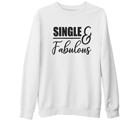 Single and Fabulous Beyaz Kalın Sweatshirt