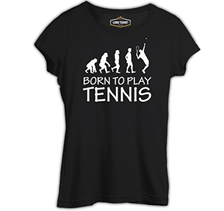 Tenis - Born to Play Siyah Bayan Tshirt
