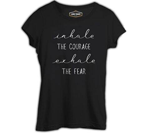 Yoga - Exhale the Fear Siyah Kadın Tshirt