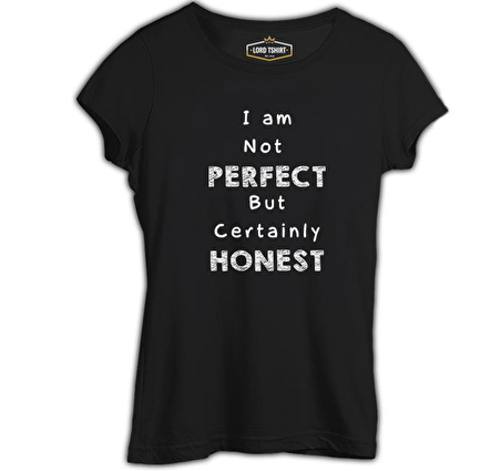 Yazı - Not Perfect but Honest Siyah Kadın Tshirt