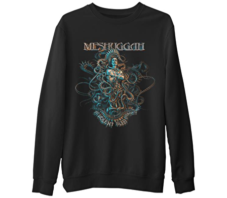 Meshuggah – Violent Sleep Siyah Erkek Kalın Sweatshirt
