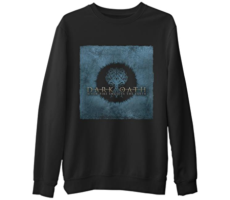 Dark Oath - When Fire Siyah Erkek Kalın Sweatshirt