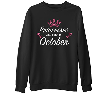 Princess Born in October - Heart Siyah Erkek Kalın Sweatshirt