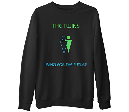 The Twins - Living for the Future Siyah Erkek Kalın Sweatshirt