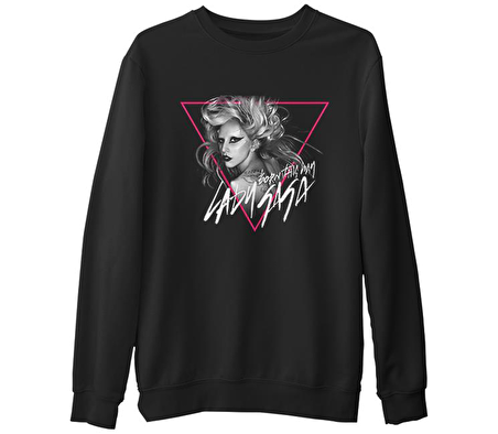 Lady Gaga - Born this Way  Siyah Erkek Kalın Sweatshirt