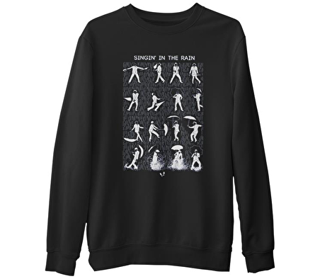 Singin In The Rain  Siyah Erkek Kalın Sweatshirt