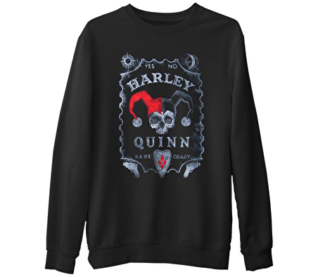 Harley Quinn - Sane Crazy  Siyah Erkek Kalın Sweatshirt