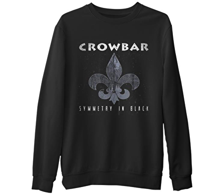 Crowbar - Symmetry in Black  Siyah Erkek Kalın Sweatshirt