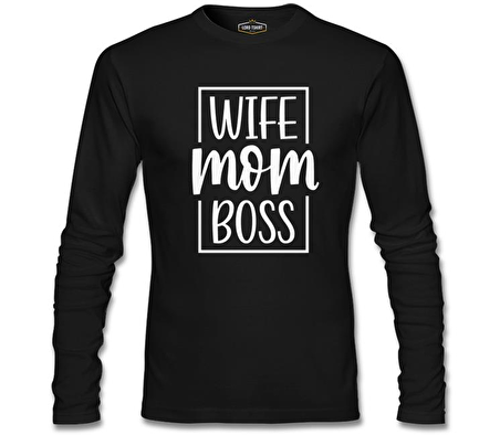 Wife Mom Boss Anneler Günü Siyah Unisex Sweatshirt