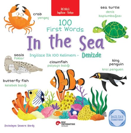 İki Dilli: İngilizce-Türkçe 100 Fırst Words- In The Sea-İngilizce İlk 100 Kelimem- Denizde İngilizce