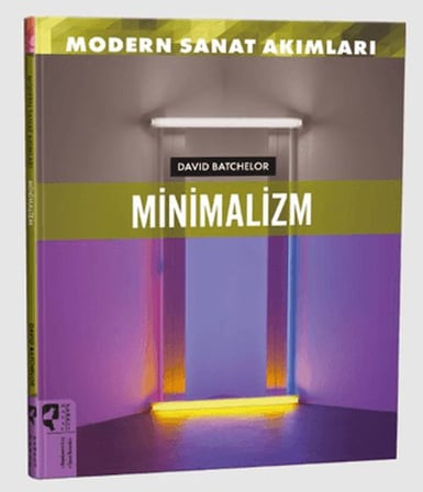 Modern Sanat Akımları: Minimalizm