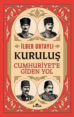 Kuruluş - Cumhuriyet’e Giden Yol