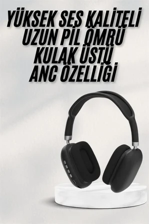 Yeni Nesil Bluetooth Kulaklık Kulak Üstü ANC Özelliği Yüksek Ses Kaliteli - Lisinya