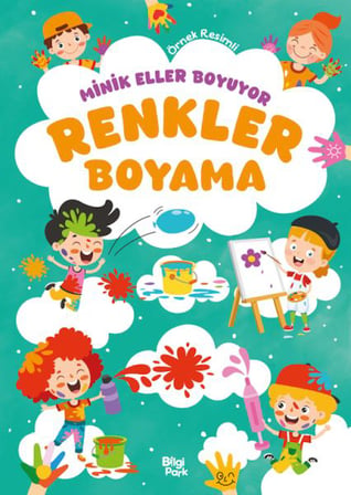 Minik Eller Boyuyor – Renkler Boyama Kitabı (Örnek Resimli)