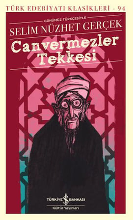 Canvermezler Tekkesi - Türk Edebiyatı Klasikleri