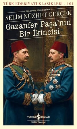 Gazanfer Paşa'nın Bir İkincisi - Türk Edebiyatı Klasikleri
