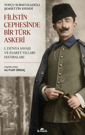 Filistin Cephesinde Bir Türk Askeri
