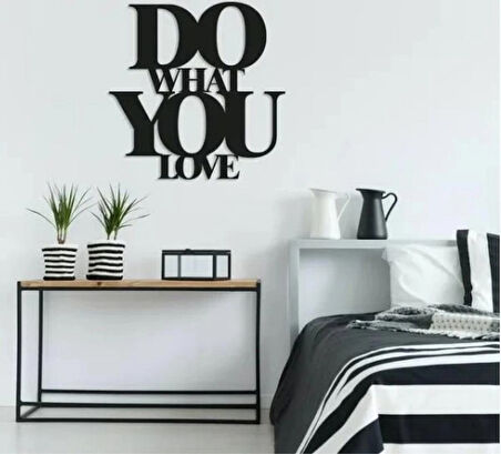 Do what you Love Dekoratif dekor tablo 