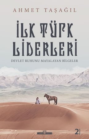Türk Bilgeleri - İlk Türk Liderleri