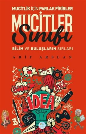Mucitler Sınıfı - Bilim ve Buluşların Sırları