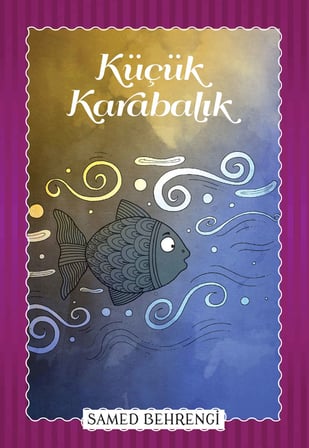 Küçük Karabalık - Samed Behrengi Serisi