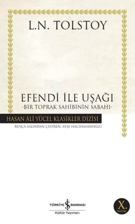 Efendi ile Uşağı - Bir Toprak Sahibinin Sabahı - Hasan Ali Yücel Klasikleri