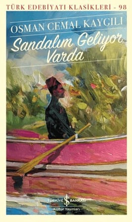 Sandalım Geliyor Varda - Türk Edebiyatı Klasikleri