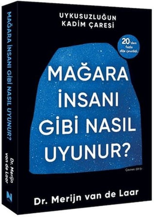 Mağara İnsanı Gibi Nasıl Uyunur?