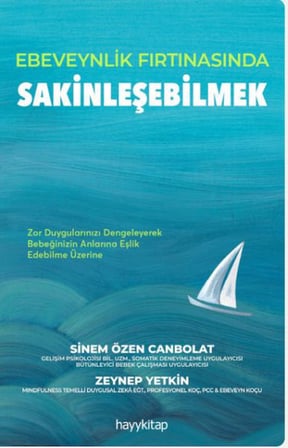Ebeveynlik Fırtınasında Sakinleşebilmek