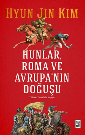 Hunlar, Roma ve Avrupa'nın Doğuşu
