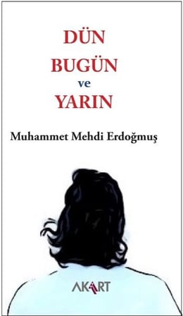 Dün, Bugün ve Yarın