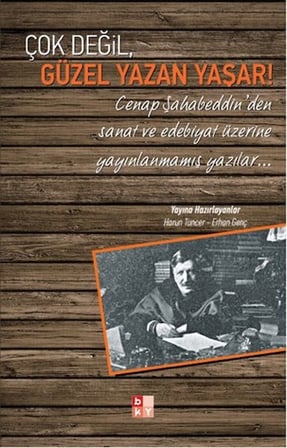Çok Değil, Güzel Yazan Yaşar!