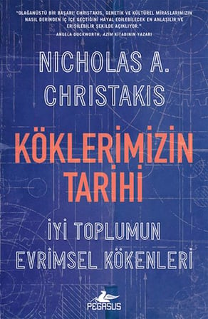 Köklerimizin Tarihi: İyi Toplumun Evrimsel Kökenleri