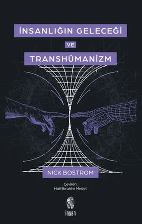 İnsanlığın Geleceği ve Transhümanizm