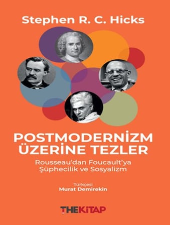 Postmodernizm Üzerine Tezler: Rousseau’dan Foucault’ya Şüphecilik ve Sosyalizm