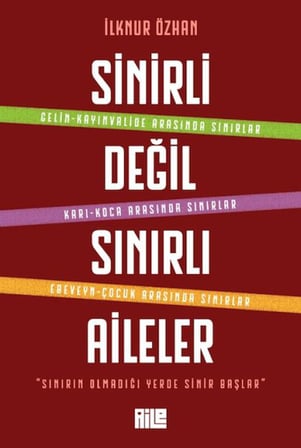 Sinirli Değil Sınırlı Aileler
