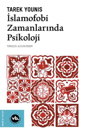 İslamofobi Zamanlarında Psikoloji