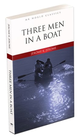 Three Men In A Boat - İngilizce Klasik Roman